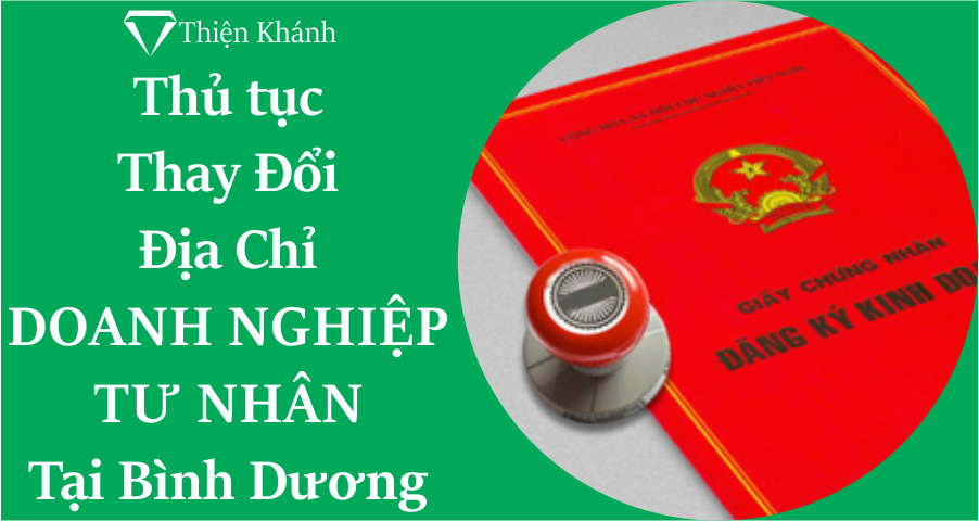 thu-tuc-thay-doi-dia-chi-doanh-nghiep-tu-nhan-tai-binh-duong